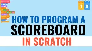 How to Program a Scoreboard in Scratch