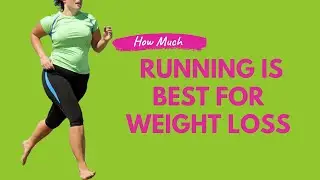 Running For Weight Loss   How Much Running For Weight Loss
