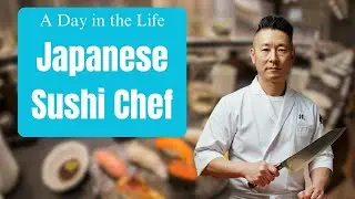 A Day in the Life of a Japanese Sushi Chef – 24 Hours of Dedication