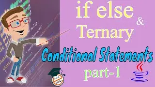 if else and ternary | Java Conditional Statements part 1