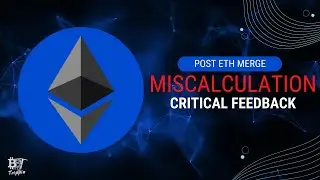 Ethereum's Post Merge Miscalculation