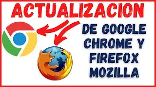 ⭕️ Como actualizar Google Chrome o Mozilla Firefox
