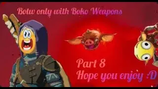 The Blood Moon's time to shine - Boko Weapons ep.8