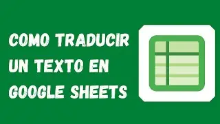 🧐 Como traducir un texto de inglés a español con Google Sheets