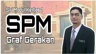 Modul K1 SPM 7 : Graf Gerakan