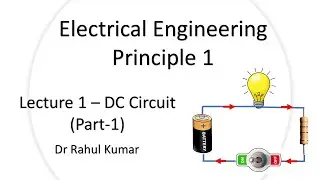 L1: DC Circuits (Electrical Engineering Principle 1)