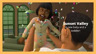 A new baby and a toddler! 🎂 // Sims 2 Sunset Valley #2