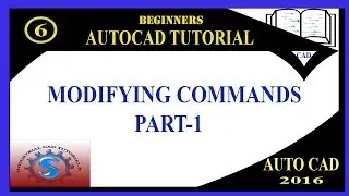 MODIFYING COMMANDS PART-1 || BASIC TUTORIALS FOR BEGINNERS || AUTO-CAD 2016