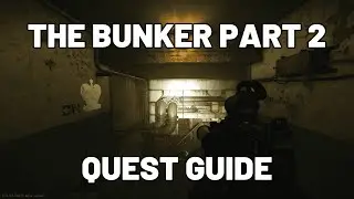 The Bunker Part 2 Quest Guide - Reserve - Escape from Tarkov 
