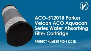 ACO-51201R Parker Velcon ACO Aquacon Series Water Absorbing Filter Cartridge