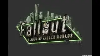 Fallout: A Soul of Fallen Worlds Официальный трейлер\Official Trailer