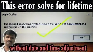 agiledotnet error fix without date and time change