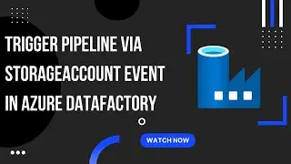 Trigger Pipeline via StorageAccount Event in Azure Datafactory