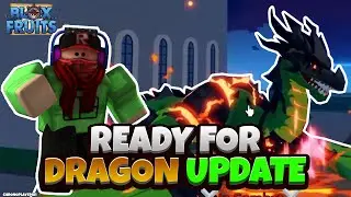 Ready For DRAGON UPDATE! (Blox Fruits)