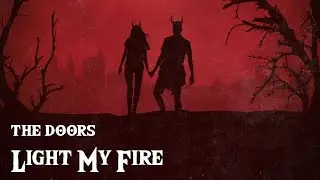 The Doors - Light My Fire LYRICS