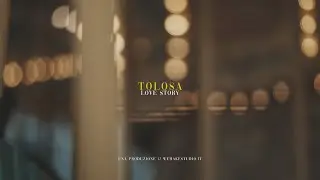 TOLOSA Love story