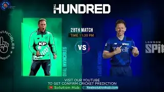 The Hundred 2021 28th Match Prediction London Spirit Men  vs Oval invincible Men |