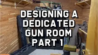 Designing a Dedicated Gun Room: Part 1