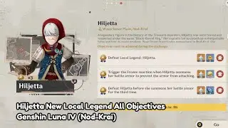 Hiljetta Local Legend All Achievements (Valiant Chronicles) - Genshin Impact Luna IV