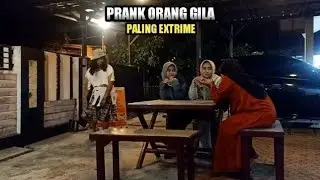 Prank Orang Gila ~ Paling Lucu Bikin Ngakak