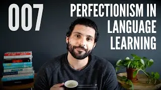 How To Overcome Perfectionism in Language Learning | Daily Language Diary 007