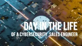 Day in the life of a Cyber Security Sales Engineer feat. Cory