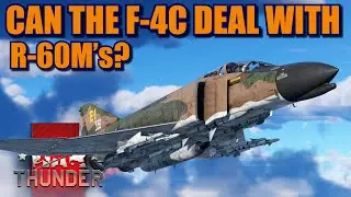 War Thunder F-4C Phantom II, the 10.0 F4 that faces R60M's!