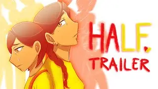 HALF - Animated Short Film TRAILER