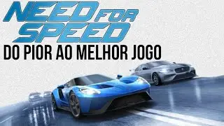 Rankeando TODOS os NEED FOR SPEED do PIOR ao MELHOR