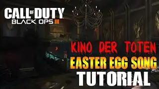 Kino Der Toten Easter Egg Tutorial - Call of Duty Black Ops lll Zombies
