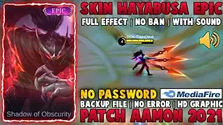 Script Skin Hayabusa Epic Full Effect NO PASSWORD Terbaru 2021 | Shadow of obscurity New Patch Aamon