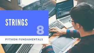 Strings - Python Fundamentals