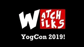 WatchWilks at Yogcon with Phill