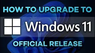 How To Download and Install Windows 11 for Free (Official Release)