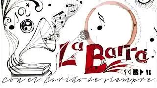 La Barra - Con El Cariño De Siempre (Álbum Completo)