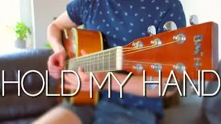 Hold My Hand (Lady Gaga) - Fingerstyle Guitar Cover+TABS