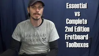 Essential vs Complete 2nd Edition Fretboard Toolboxes