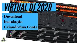 Virtual DJ 2020 - Download, Instalação, Criando Sua Conta