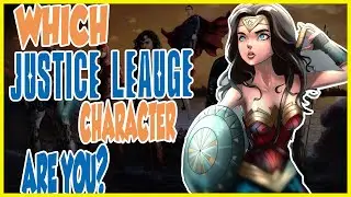 Which Justice Leauge Character ARE YOU?-PERSONALITY TEST-