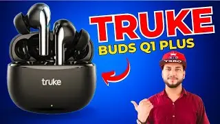 Truke Buds Q1 Plus Review || Best Earbuds Under 1000 || Truke Buds Q1+ FULL DETAILS