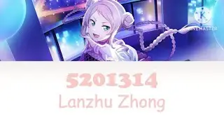 Lanzhu Zhong 5201314 Color Coded Lyrics Kan|Rom|Eng