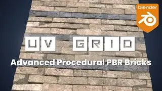 Advanced Procedural PBR Bricks : UV Grid for Blender - A Tutorial Series - Part 6