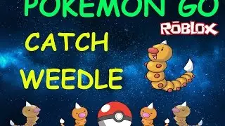 WHERE TO CATCH WEEDLE | ROBLOX POKEMON GO