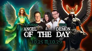 Angel & Demon of the Day | Angel Yelahiah and Great Marquis Shax