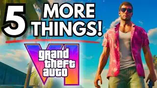 5 MORE Things We NEED To See In GTA VI!