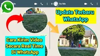 FITUR RAHASIA WA TERBARU!!! Cara KIRIM VIDEO Secara REAL TIME di WhatsApp