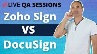 QA Sessions / Zoho Sign VS DocuSign