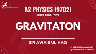 Gravitation [Lecture 3] | A2 Level (9702)