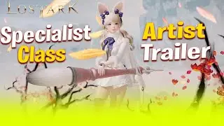 Lost Ark - Specialist Class Trailer the Artist & Reactions