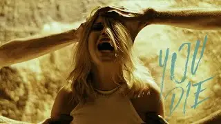 You Die - Official Movie Trailer (2020)